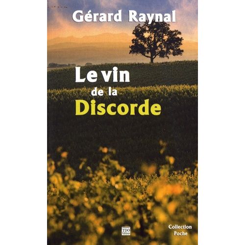 Le Vin De La Discorde