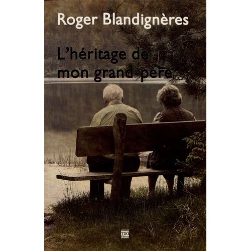 L'héritage De Mon Grand-Père