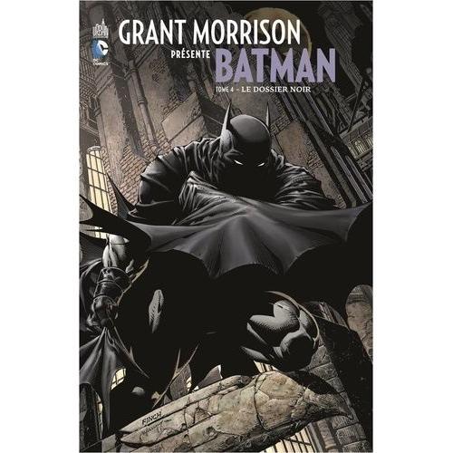 Grant Morrison Présente Batman Tome 4 - Le Dossier Noir