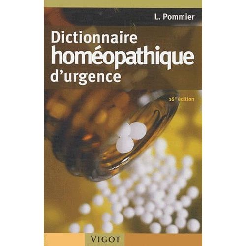 Dictionnaire Homeopathique D'urgence - 16e Edition