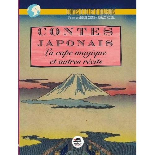 Contes Japonais - La Cape Magique Et Autre Récits