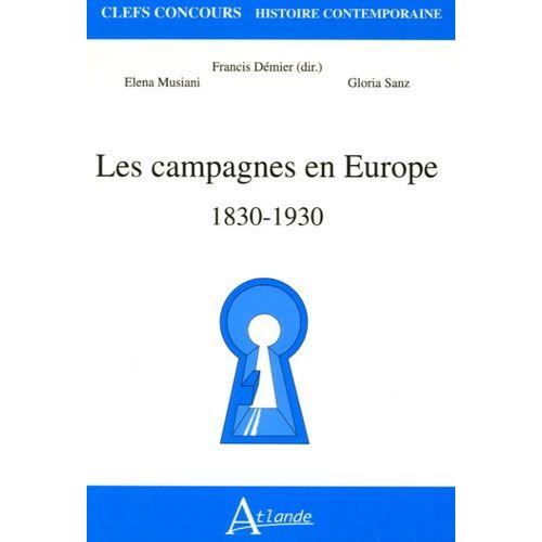 Les Campagnes En Europe, 1830-1930