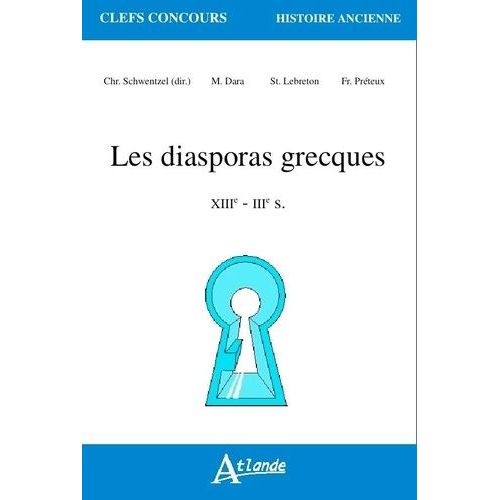 Les Diasporas Grecques - Viiie - Iiie Siècle