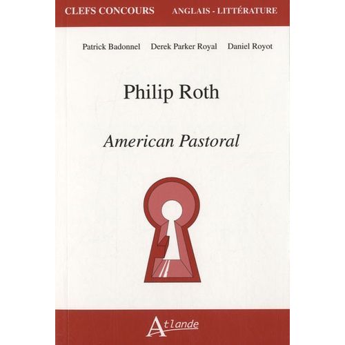 Philip Roth - American Pastoral