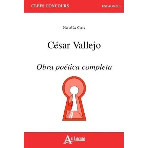 César Vallejo - Obra Poética Completa