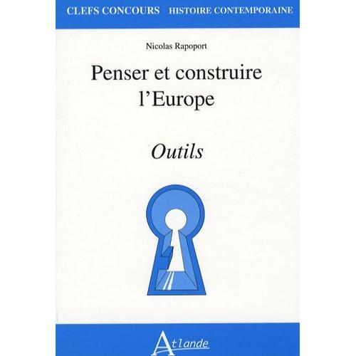 Penser Et Construire L'europe - Outils