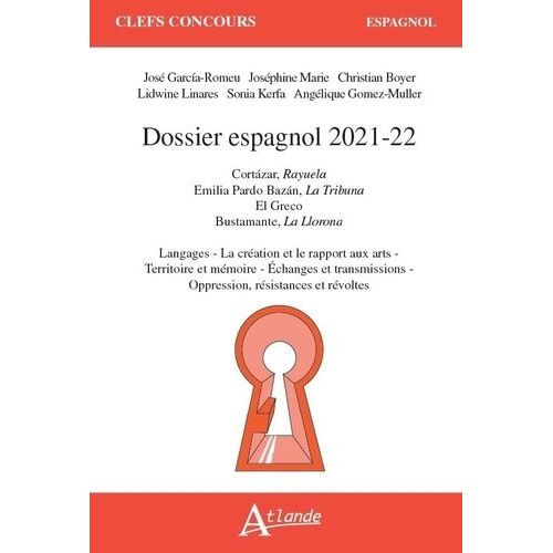 Dossier Espagnol - Pardo Bazan, La Tribuna - El Greco - Cortazar, Rayuela - Bustamante, La Llorona