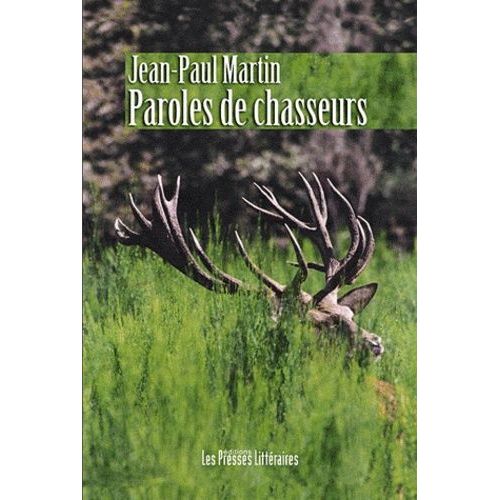 Paroles De Chasseurs