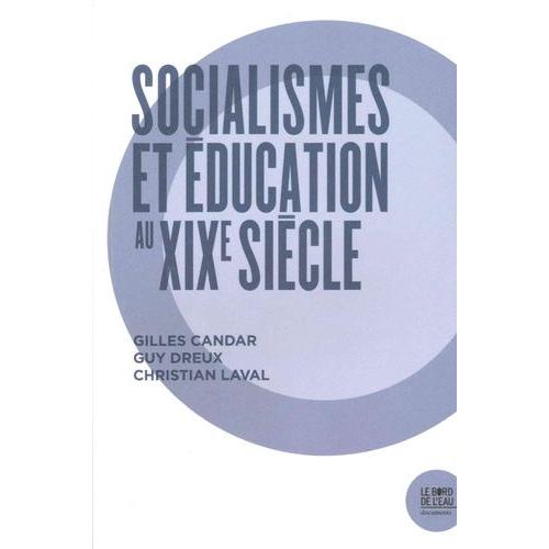 Socialismes Et Éducation Au Xixe Siècle