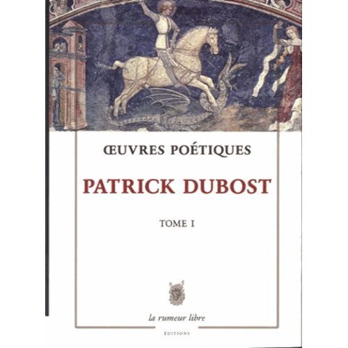 Oeuvres Poétiques - Tome 1