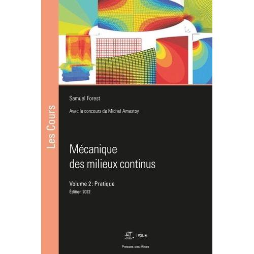 Mécanique Des Milieux Continus - Volume 2, Pratique