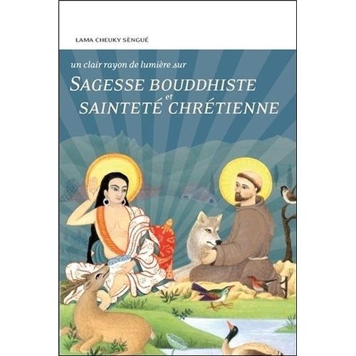 Sagesse Bouddhiste Et Sainteté Chrétienne