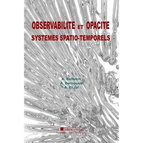 Observabilité Et Opacité - Systèmes Spatio-Temporels