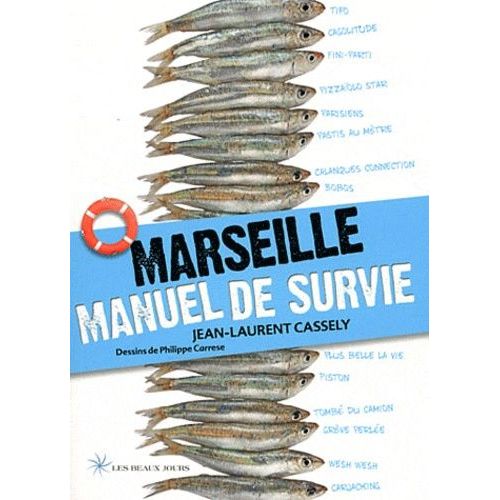 Marseille, Manuel De Survie