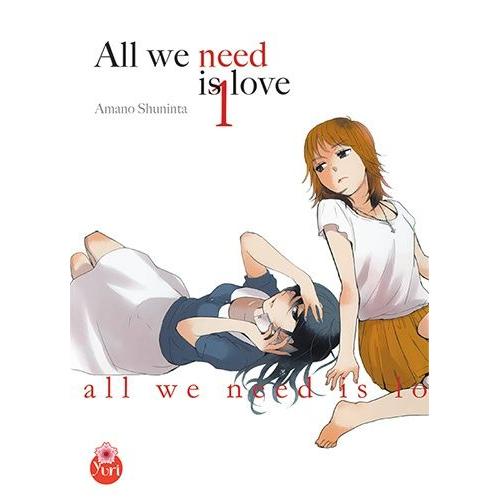 All We Need Is Love - Tome 1
