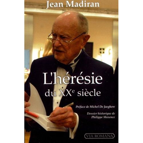L'hérésie Du Xxe Siècle
