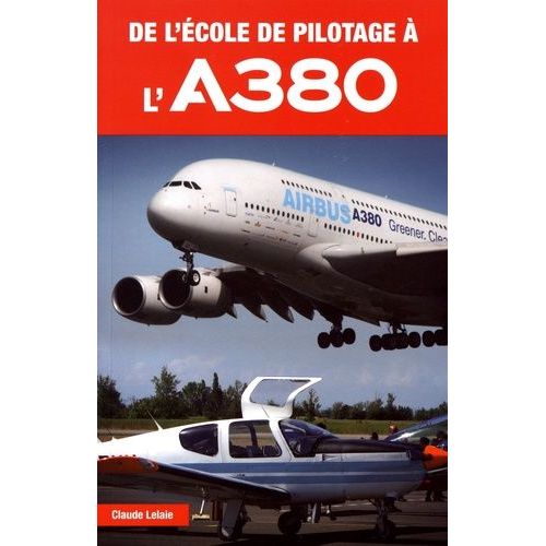 De L'école De Pilotage À L'a380