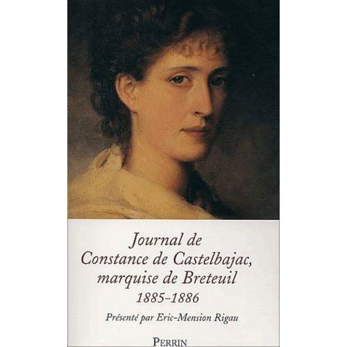 Journal De Constance De Castelbajac, Marquise De Breteuil 1885-1886