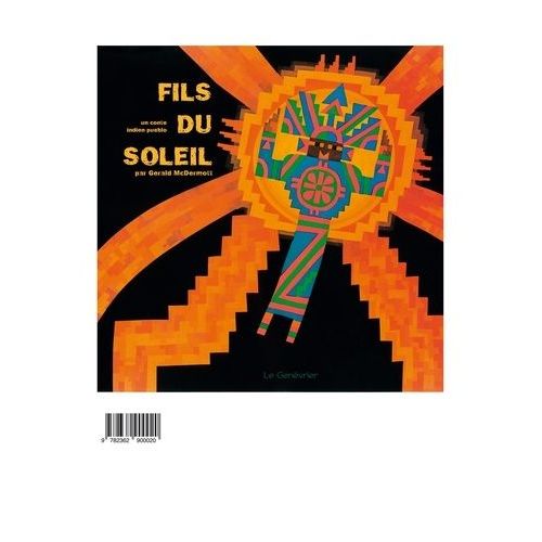 Fils Du Soleil - Un Conte Indien Pueblo
