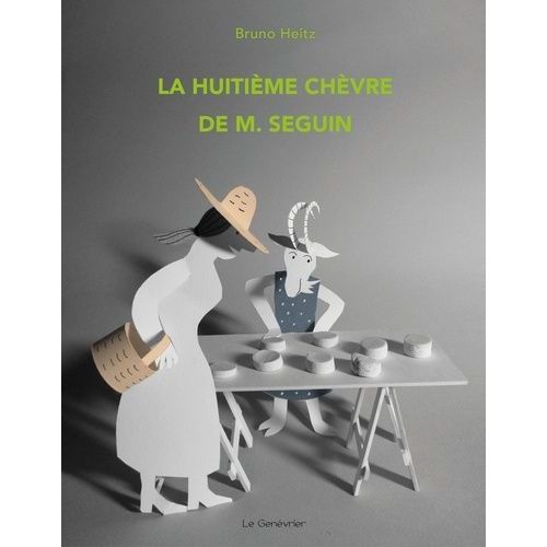 La Huitième Chèvre De M. Seguin