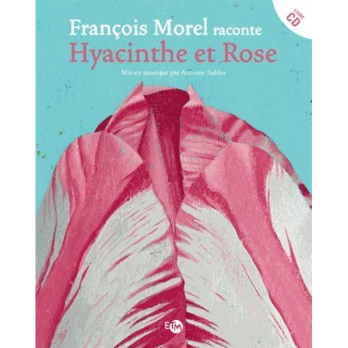 Hyacinthe Et Rose - (1 Cd Audio)