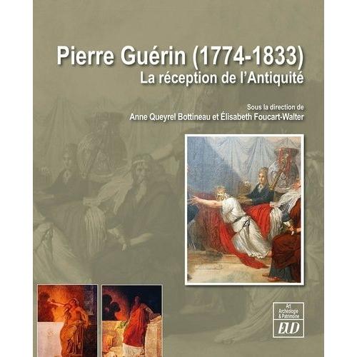 Pierre Guérin (1774-1833) - La Réception De L'antiquité