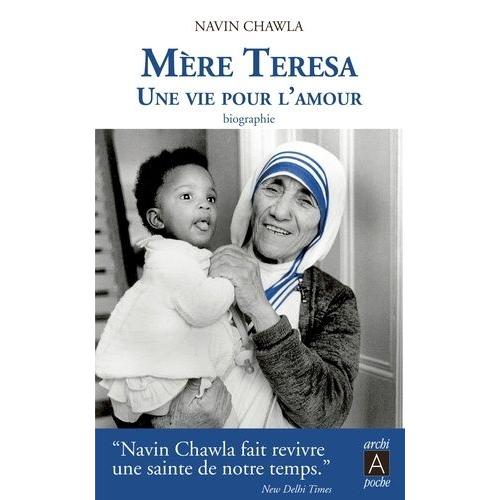 Mère Teresa - Une Vie Pour L'amour
