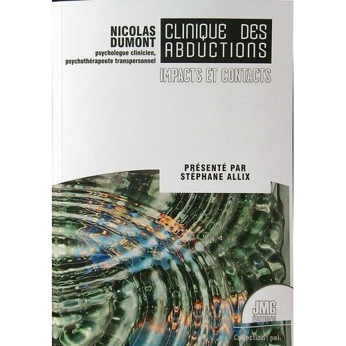 Clinique Des Abductions - Contacts Et Impacts