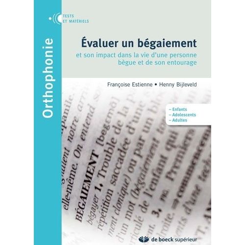 Evaluer Un Bégaiement Et Son Impact Dans La Vie D'une Personne Bègue Et De Son Entourage