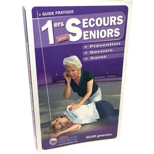 Premiers Secours Pour Séniors - Prévention, Secours, Santé