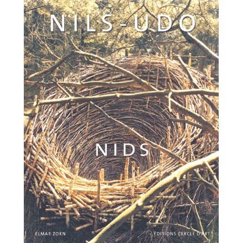 Nils-Udo - Nids