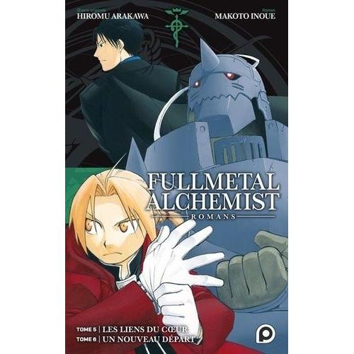 Fullmetal Alchemist - Light Novel - Tome 5 : Tome 5 Les Liens Du Coeur Tome 6 Un Nouveau Départ