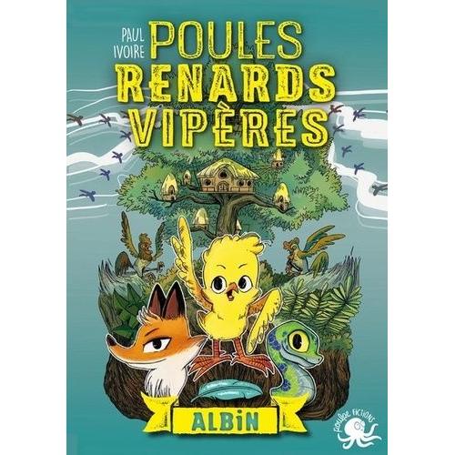 Poules, Renards, Vipères Tome 1 - Albin
