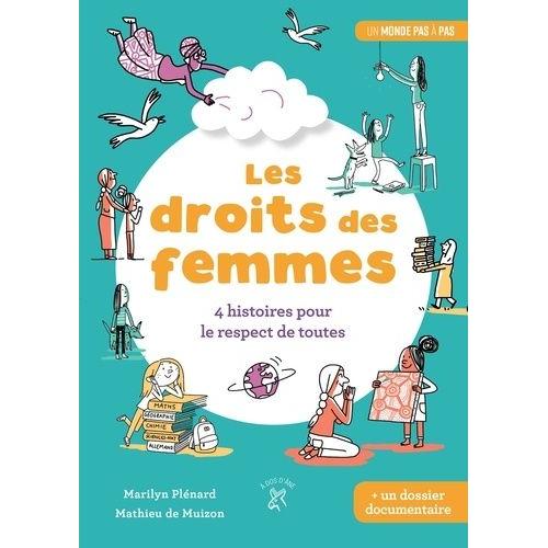 Les Droits Des Femmes - 4 Histoires Pour Le Respect De Toutes