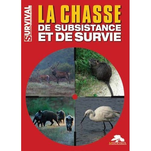 La Chasse De Subsistance Et De Survie