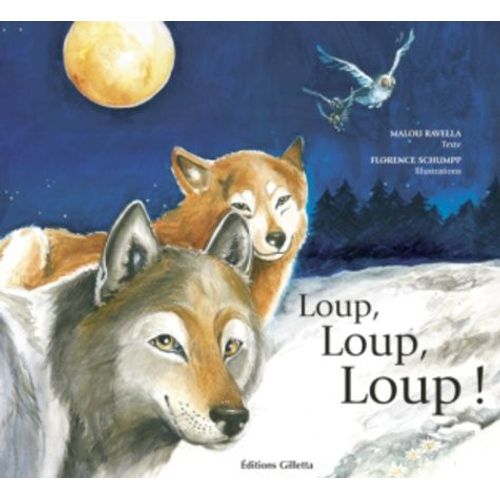 Loup, Loup, Loup
