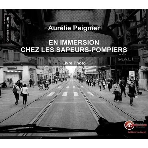 En Immersion Chez Les Sapeurs-Pompiers
