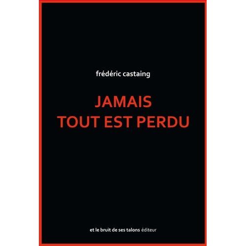 Jamais Tout Est Perdu