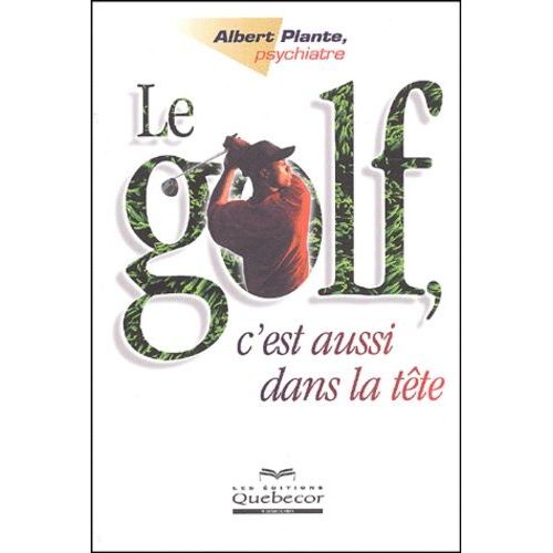 Le Golf, C'est Aussi Dans La Tete
