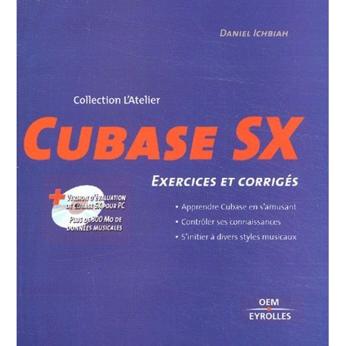 Cubase Sx - Exercices Et Corriges, Avec Cd-Rom