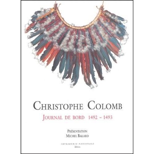 Christophe Colomb - Journal De Bord, 1492-1493