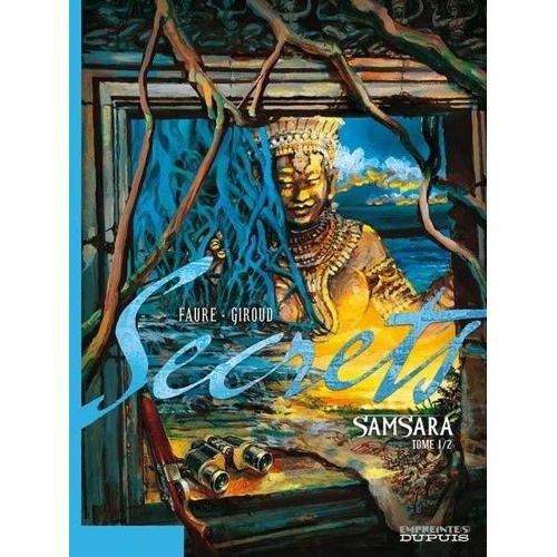 Secrets - Samsara - Tome 1