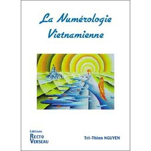 La Numerologie Vietnamienne - Comprendre Les Relations Entre Votre Date De Naissance Et Les Dates Du Temps