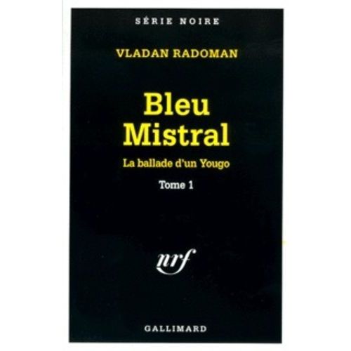 La Ballade D'un Yougo Tome 1 - Bleu Mistral