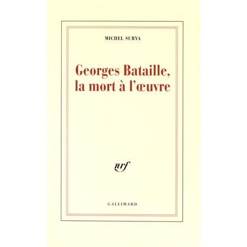 Georges Bataille, La Mort À L'oeuvre