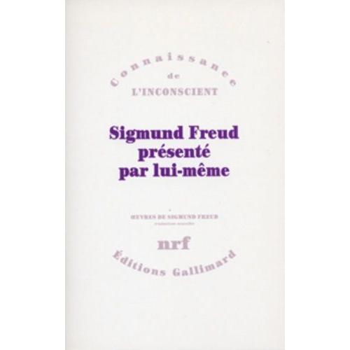 Oeuvres - Tome 2, Sigmund Freud Présenté Par Lui-Même