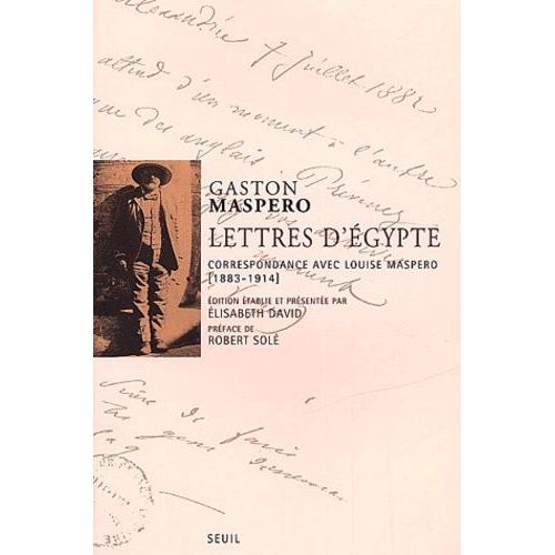 Lettres D'egypte - Correspondance Avec Louise Maspero (1883-1914)
