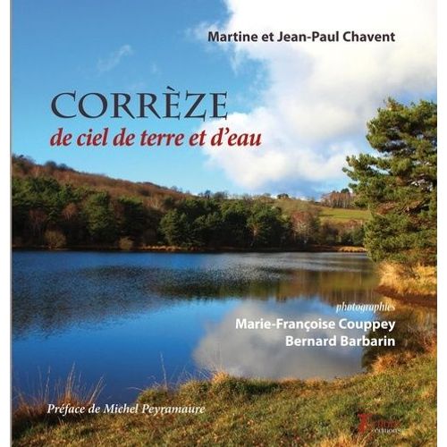 Corrèze De Ciel De Terre Et D'eau