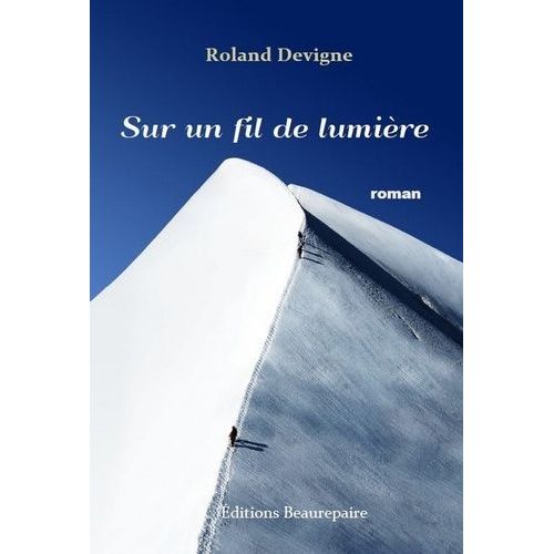Sur Un Fil De Lumière