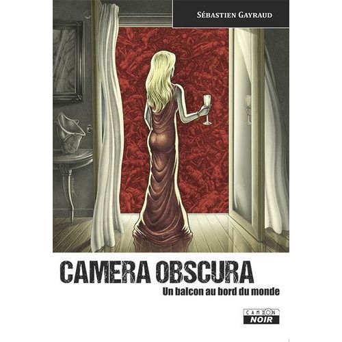 Camera Obscura - Un Balcon Au Bord Du Monde